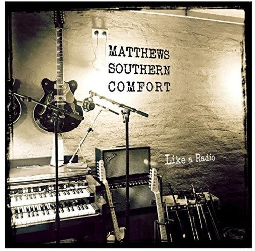 Matthews Southern Comfort: Like A Radio - COMPACT DISCS