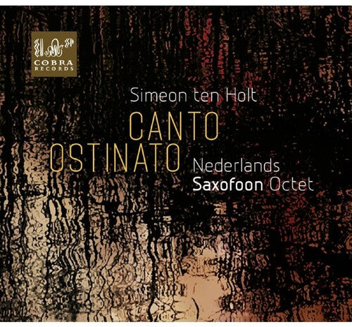 Nederlands Saxofoon Octet: Canto Ostinato - COMPACT DISCS