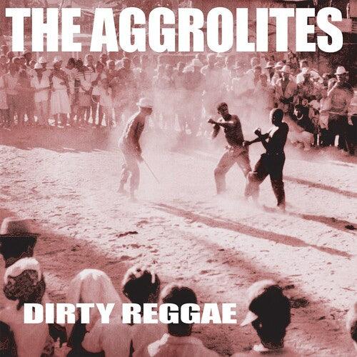 The Aggrolites- Dirty Reggae ( LP )