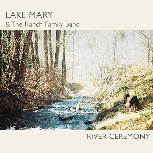 Lake Mary: River Ceremony - COMPACT DISCS