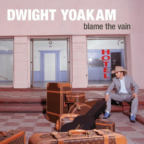 Dwight Yoakam: Blame The Vain { Record }