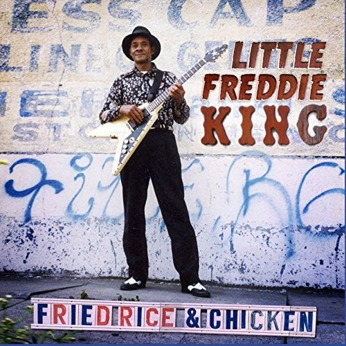 Little Freddie King: Fried Rice & Chicken - COMPACT DISCS
