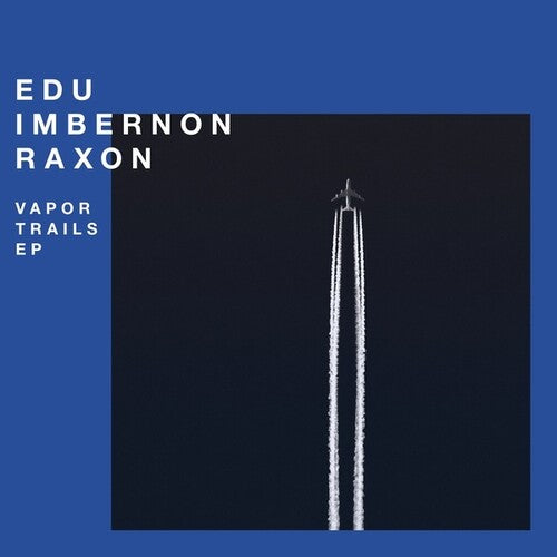 Imbernon, edu & Raxon: Vapor Trails { Record }