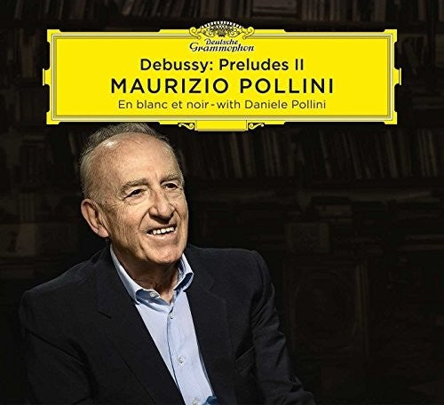 Debussy / Pollini, Maurizio: Preludes II - COMPACT DISCS