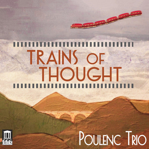 Rossini / Poulenc: Trains of Thought - COMPACT DISCS