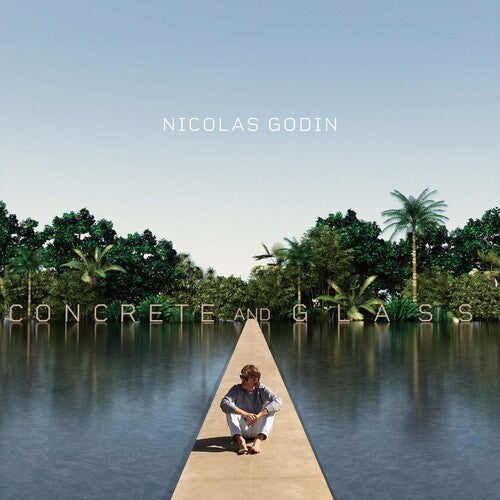 Godin, Nicolas: Concrete And Glass { Record }
