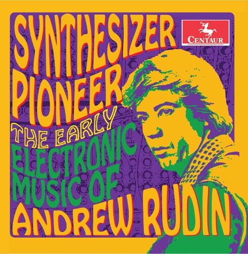 Andrew Rudin: Synthesizer Pioneer - COMPACT DISCS