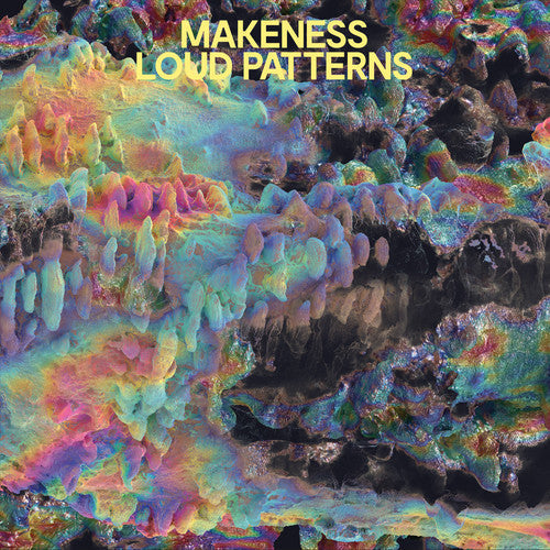 Makeness: Loud Patterns - COMPACT DISCS