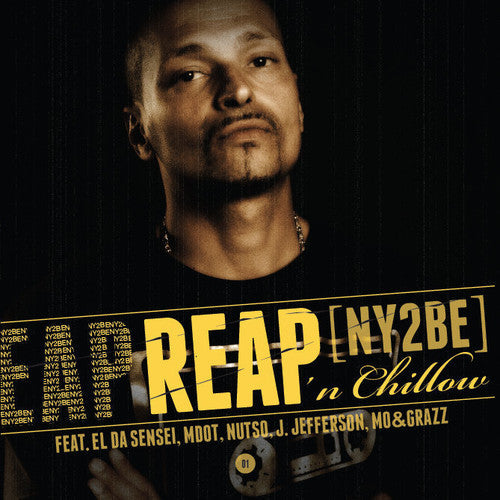 Reap 'N Chillow: Ny2Be - COMPACT DISCS