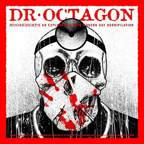 Dr Octagon: Moosebumps: An Exploration Into Modern Day Horripilation { Record }