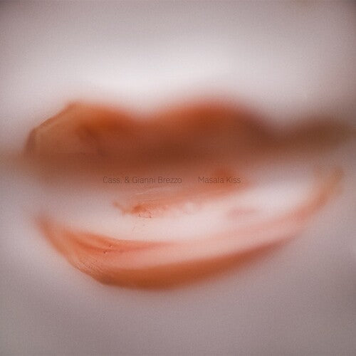 Cass & Brezzo, Gianni: Masala Kiss { Record }