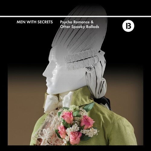 Men with Secrets: Psycho Romance & Other Spooky Ballads { Record }