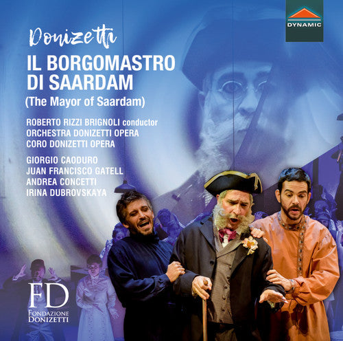 Donizetti / Caoduro / Gatell: Il Borgomastro Di Saardam - COMPACT DISCS