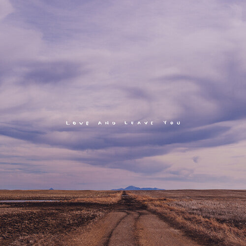 Hundred Mile House: Love And Leave You { Record }