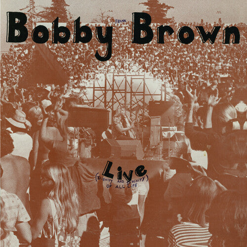 Bobby Frank Brown: Live (Divinity And Dignity Of All Life) { Record }