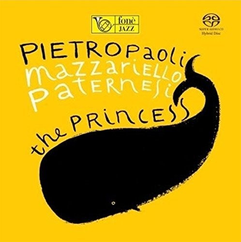 Pietropaoli / Mazzariello / Paternesi: Princess - SUPER-AUDIO CD