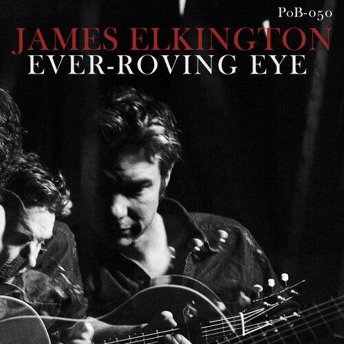 James Elkington- Ever-Roving Eye ( LP )