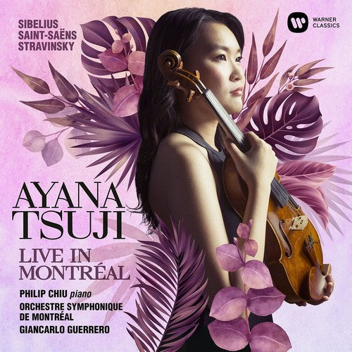Tsuji, Ayana / Chiu, Philip / Guerrero, Giancarlo: Sibelius: Violin Concerto Stravinsky: Duo Concertant Saint-Saens - COMPACT DISCS