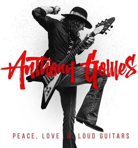 Anthony Gomes: Peace, Love & Loud Guitars - COMPACT DISCS