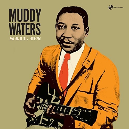 Muddy Waters: Sail On { Record }