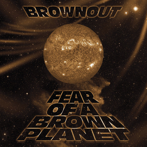 Brownout- Fear Of A Brown Planet [LP] ( LP )