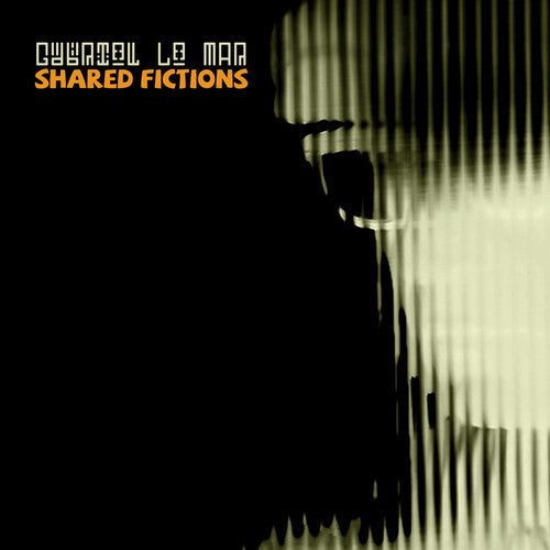 Gabriel le Mar: Shared Fictions - COMPACT DISCS