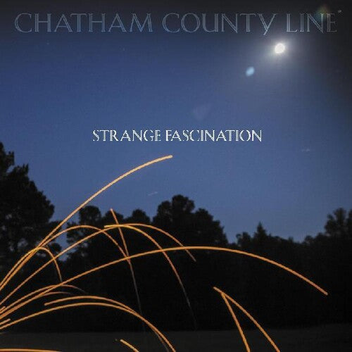 Chatham County Line: Strange Fascination (first Edition) { Record }