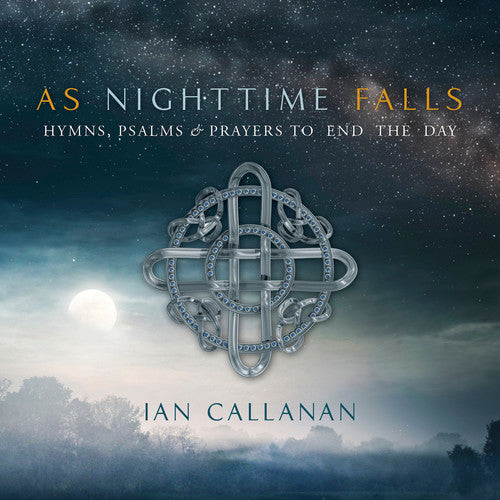 Ian Callanan: As Nighttime Falls - COMPACT DISCS
