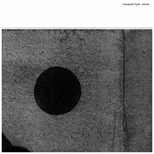 Masayoshi Fujita: Stories { Record }
