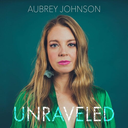 Aubrey Johnson: Unraveled - CD