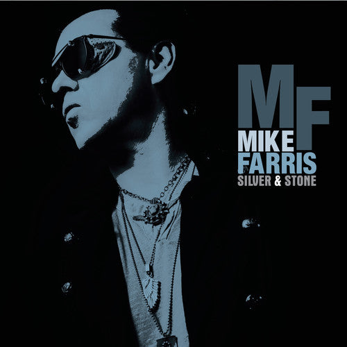 Mike Farris: Silver & Stone { Record }