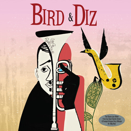 Parker, Charlie / Gillespie, Dizzy: Bird & Diz (180gm Vinyl) - VINYL