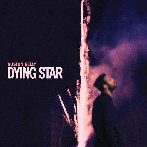 Ruston Kelly- Dying Star ( LP )