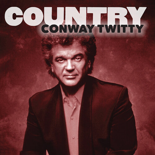 Conway Twitty: Country: Conway Twitty - COMPACT DISCS