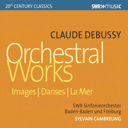 DeBussy: Orchestral Works - COMPACT DISCS