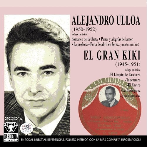 Ulloa, Alejandro / El Gran Kiki: 1950-1952 / 1945-1951 - CD
