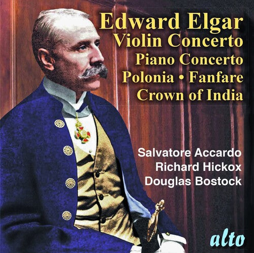 Richard Hickox: Sir Edward Elgar: Violin Concerto. Piano Concerto; Polonia; Crown of I - COMPACT DISCS
