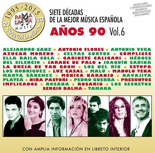7 Decadas De La Mejor Musica Espanola Anos 90 V6: 7 Decadas De La Mejor Musica Espanola Anos 90 Vol 6 / Various - CD