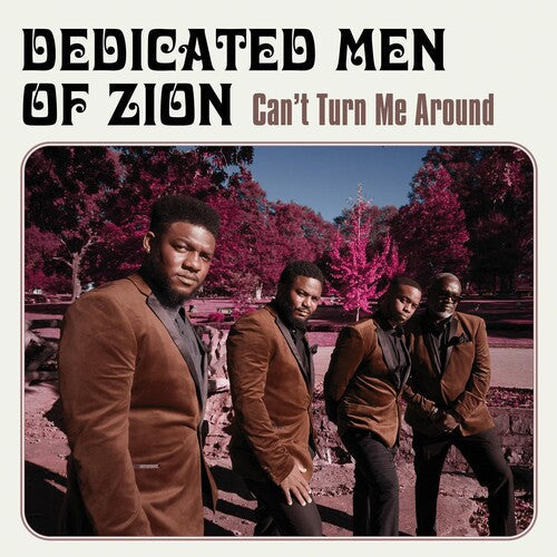 Dedicated Men of Zion: Can't Turn Me Around { Record }