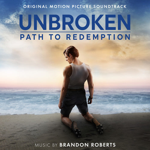 Brandon Roberts: Unbroken: Path to Redemption (Original Motion Picture Soundtrack) - CD