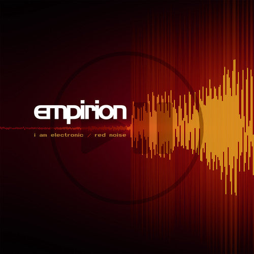 Empirion: I Am Electronic / Red Noise - 12-INCH SINGLE