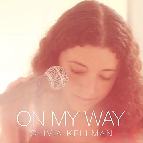 Olivia Kellman: On My Way { Record }
