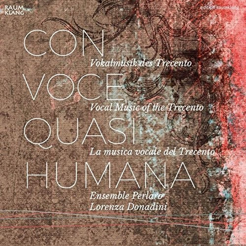 Ensemble Perlaro / Donadini: Con Voce Quasi Humana - COMPACT DISCS