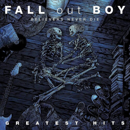 Fall Out Boy: Believers Never Die - VINYL
