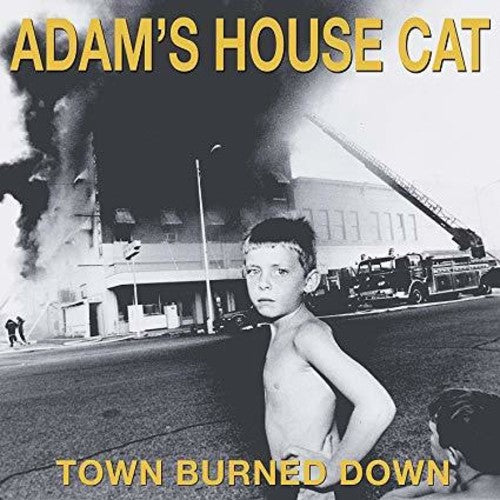 Adam's House Cat: Town Burned Down - CD