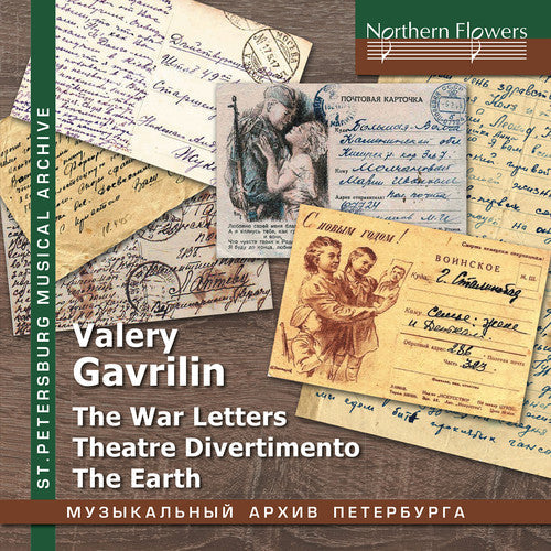Albina Shulgina / Choir & Orch of Leningrad Radio: Valery Gavrilin: War Letters; Theatre Divertimento; The Earth - COMPACT DISCS