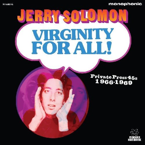 Jerry Solomon: Virginity For All Private Press 45s 1966-1969 - VINYL