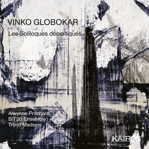 Bit20 Ensemble / Pritchard, Alwynne: Vinko Globokar: Les Soliloques Decortiques - COMPACT DISCS