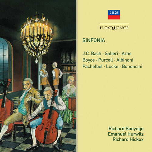 Bonynge, Richard / Hurwitz, Emanuel / Hickox, Richard: Sinfonia: Salieri, J.C. Bach, Arne, Purcell, Albinoni, Pachelbel - COMPACT DISCS