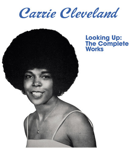 Carrie Cleveland: Looking Up: Complete Works - VINYL
